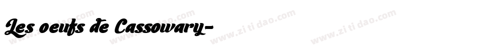 Les oeufs de Cassowary字体转换
